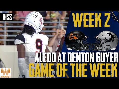 Aledo at Denton Guyer - 2023 Week 2 Football Game of the Week