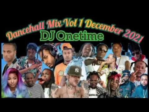 Dancehall Mix Vol I December 2021 Masicka Chronic Law Teejay Dexta Daps Squash Vybz Kartel#Mixtape