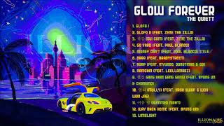 [FULL ALBUM] The Quiett - Glow Forever  AUDIO