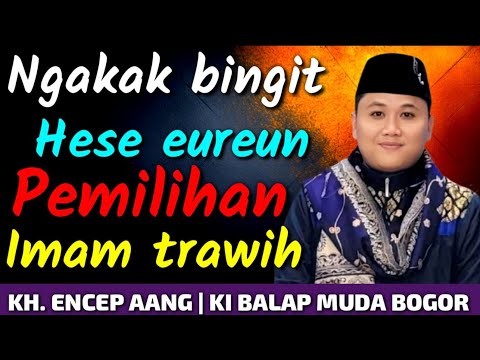 KI BALAP MUDA BOGOR KH. ENCEP AANG TERBARU | MENJELANG RAMADHAN