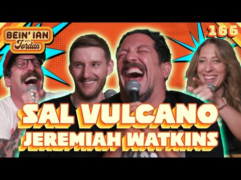 The Return Of The Girl King W/ Sal Vulcano & Jeremiah Watkins | Bein' Ian with Jordan #166