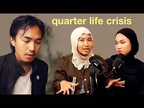 Kita semua lagi Quarter Life Crisis (ft. Xaviera dan Fathia)