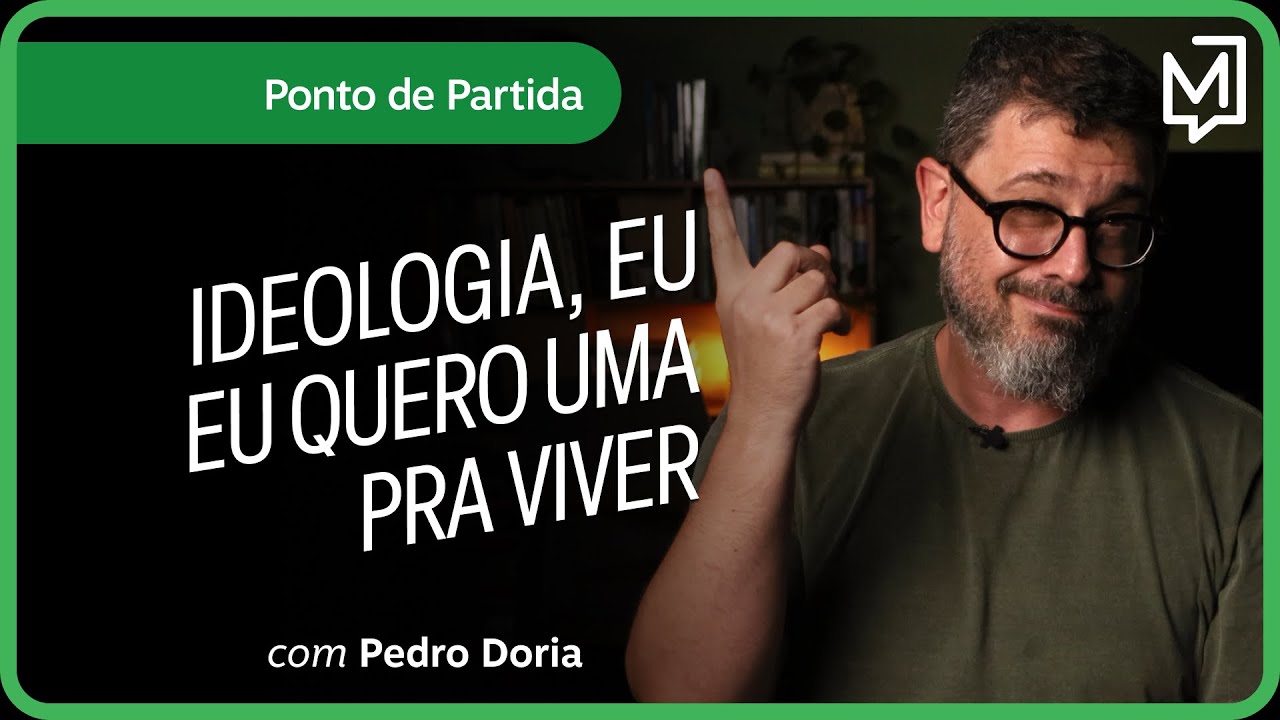 Ideologia, eu quero uma pra viver | Ponto de Partida