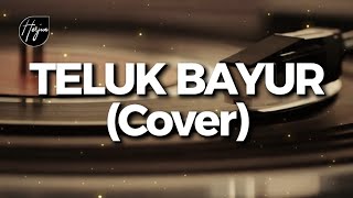 Download lagu Teluk Bayur - Ernie Djohan ( Cover Duet ) mp3