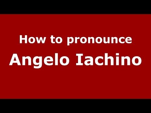How to pronounce Angelo Iachino (Italian/Italy)  - PronounceNames.com