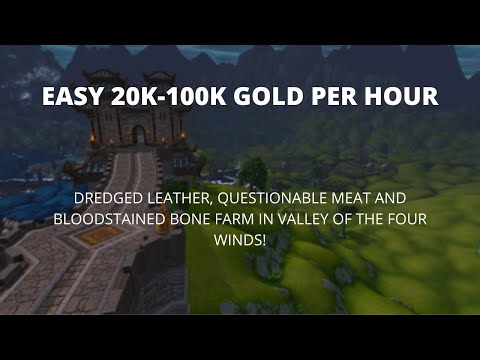Easy 20k-100k Gold Per Hour, Dredged Leather, Questionable Meat and Bloodstained Bone Farm.