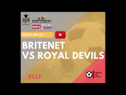 Britenet vs Royal Devils skrót 1 kol LLF