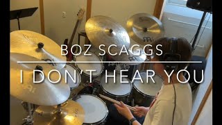 Boz Scaggs - I Don’t Hear You