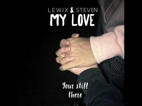 Lewix - My Love (ft. Steven)