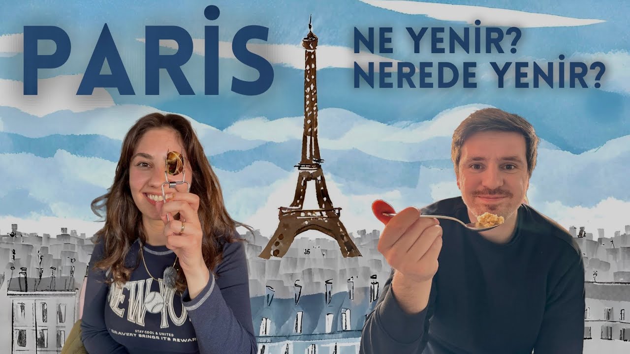 Paris - Sadece Yemek İçin Geldik!