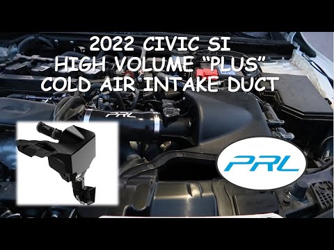 2022 CIVIC SI !!HIGH VOLUME "PLUS" COLD AIR INTAKE DUCT INSTALL!! #prlmotorsports #honda