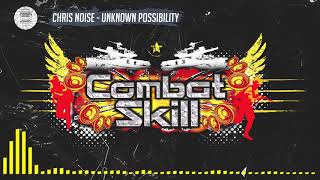 Chris Noise - "Unknown Possibility" | Combat Skill - SW7002 (B1)