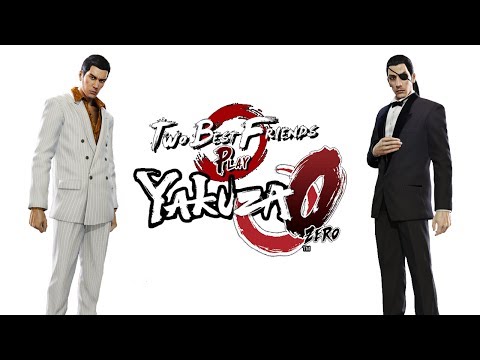 Two Best Friends Play Yakuza 0 Compilation (Extended Cut)