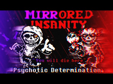 Mirrored Insanity [Phase 1] - Psychotic Determination (Aware_Depth‘s Take)