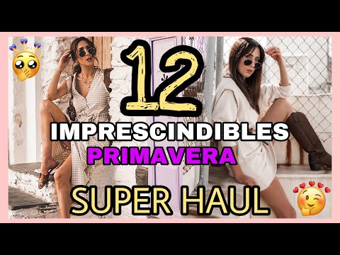 MODA HAUL: 12 IMPRESCINDIBLES DE PRIMAVERA VERANO + Looks streetstyle