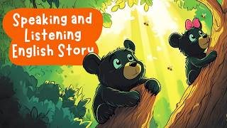 English Story - The Bear Who Hates Honey - Conversation and Listening Practice