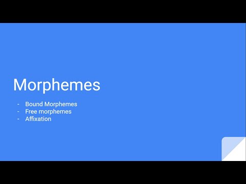 Morphemes - Bound Morphemes, Free Morphemes, Affixation