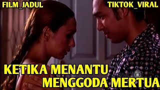 Download lagu KETIKA MENANTU MENGGODA MERTUA || FILM JADUL mp3