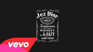 Jez Dior - Old No.7 ft. G-Eazy