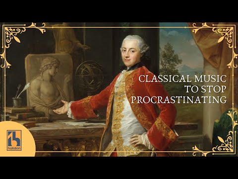 Classical Music to Stop Procrastinating