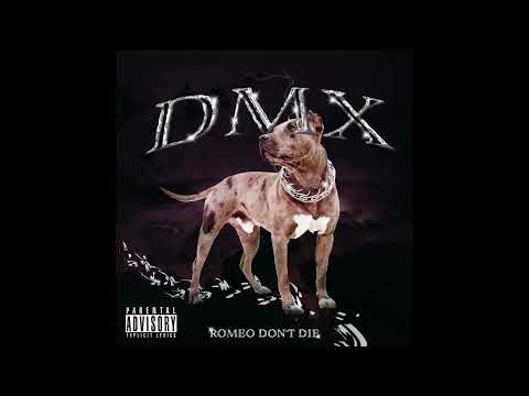 Romeo Don't Die - DMX (Prod. By Dice Playy)