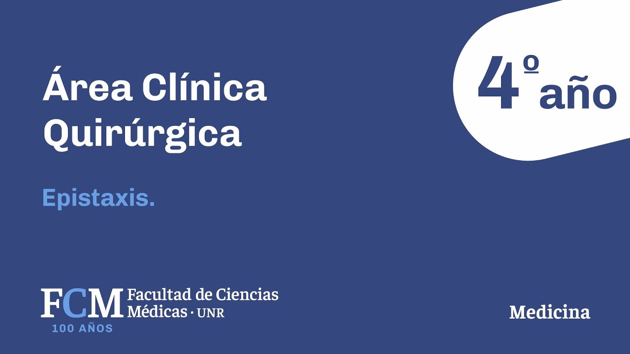 Área Clínica Quirúrgica - 4º año: Epistaxis