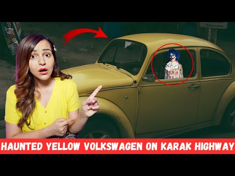 World's MOST Haunted HIGHWAY (Yellow Volkswagen Car on Karak Highway)