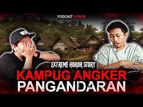 MERINDINK..!! MENCEKAM DI KAMPUNG PANGANDARAN