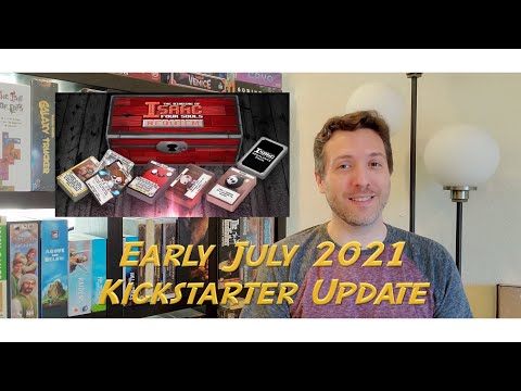 Early July 2021 Kickstarter Update