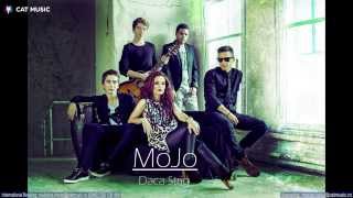 Mojo - Daca strig (Official Single)