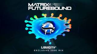 Matrix &amp; Futurebound 200K Mix