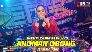 Download lagu ANOMAN OBONG (BAJIDORAN) - RINA MUSTIKA X EDB PRO - KORANJI SUBANG mp3
