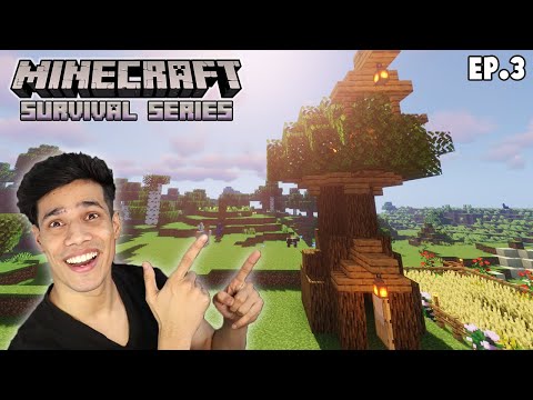 Our Tree House | Minecraft Survival Series Episode 3
