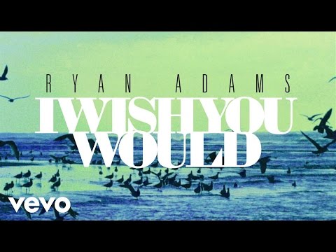 Ryan Adams - I Wish You Would (from '1989') (Audio) thumnail