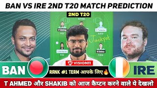BAN vs IRE Dream11, BAN vs IRE Dream11 Prediction, Bangladesh vs Ireland 2nd T20 Dream11 Team