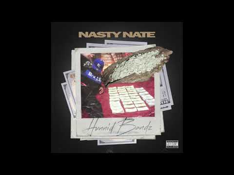 Nasty Nate - Hunnid Bandz