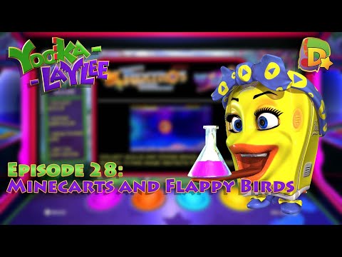 Minecarts and Flappy Bird || Yooka-Laylee || Episode 28