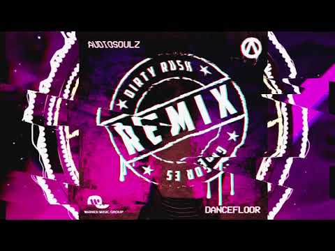Audiosoulz - Dancefloor (Dirty Rush & Gregor Es Remix)