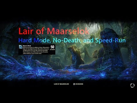 ESO - Lair of Maarselok - Nature's Wrath (Hard Mode, No-Death, and Speed-Run Trifecta) (Mag NB DD)