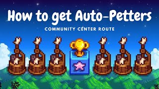 How to get Auto-Petters after completing the Community Center - Stardew Valley 1.5 Guide