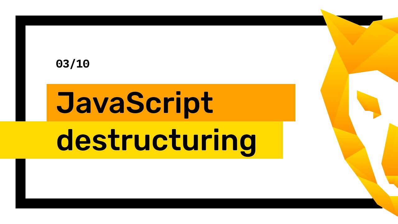 03/10 Destructuring - JavaScript Antes do Framework (React ou Vue.js)