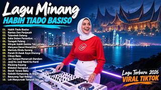 Download lagu Habih Tiado Basiso - DJ Minang Terbaru 2026 Full Bass - Kompilasi Lagu Minang Slow Bass Viral TikTok mp3
