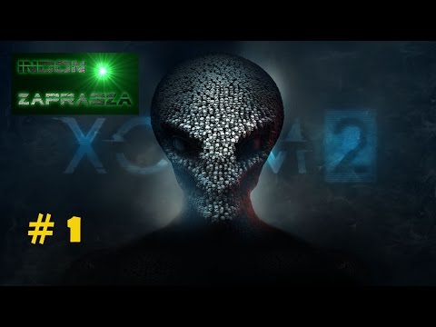 Xcom2  Gameplay pl  # 1 - " Pierwsze spojrzenie na grę"