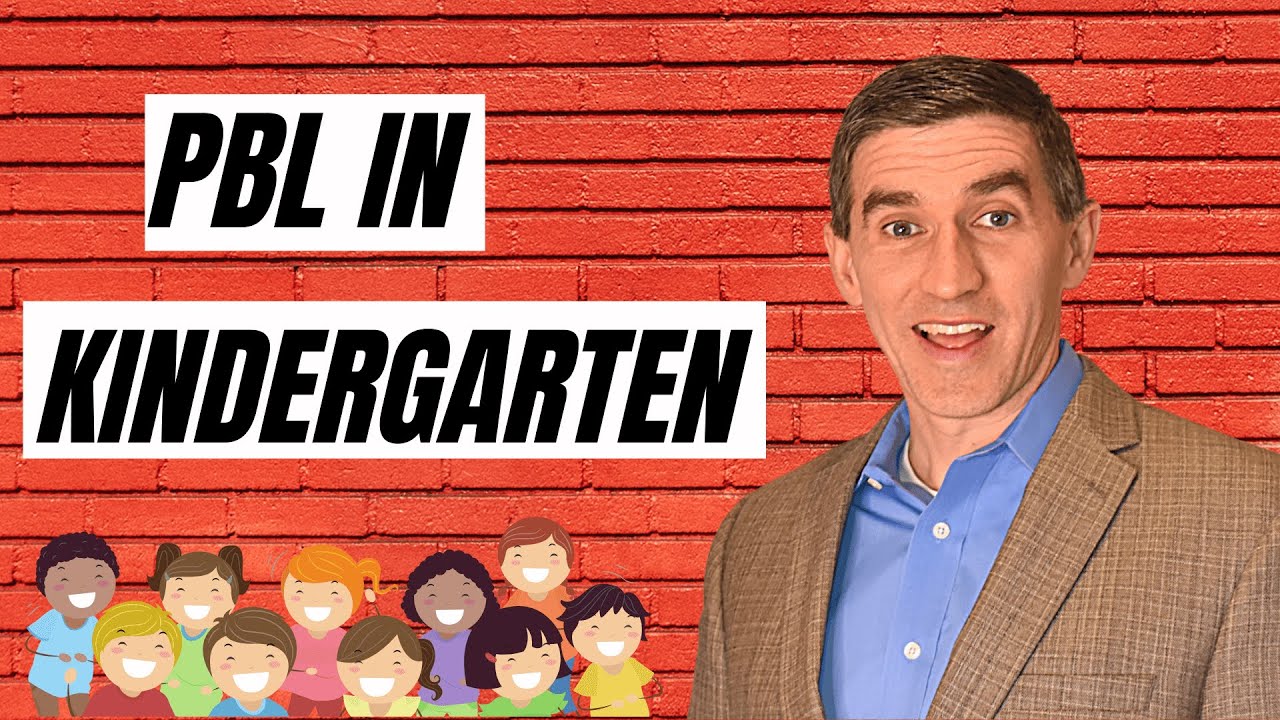 What does PBL look like in a Kindergarten classroom? | PBL Simplified