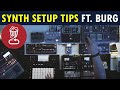 Synth Setup Tips 1 Ft BURG Audio MIDI Sequencing Recording And More