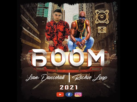 Richie Loop❌Liam Dancehall - BOOM