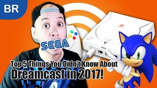 DREAMCAST - TOP 5 Things You Didn't Know About Dreamcast In 2017!