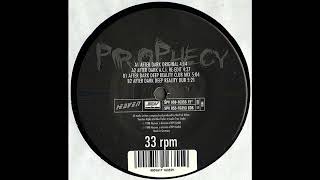 The Prophecy – After (Dark Deep Reality Club Mix)