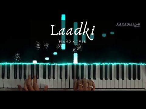 Laadki | Piano Cover | Sachin-Jigar | Aakash Desai