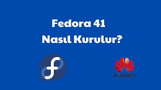 Fedora 41 Nasıl Kurulur? | Adım Adım Kurulum Rehberi 2024